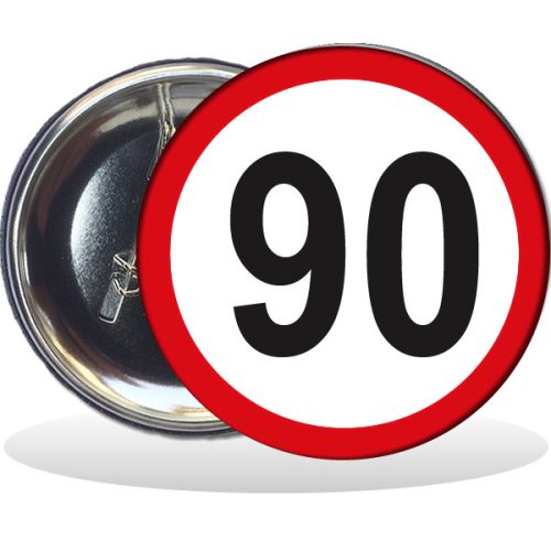 Kitűző, Behajtani tilos 90. születésnapra, 58 mm